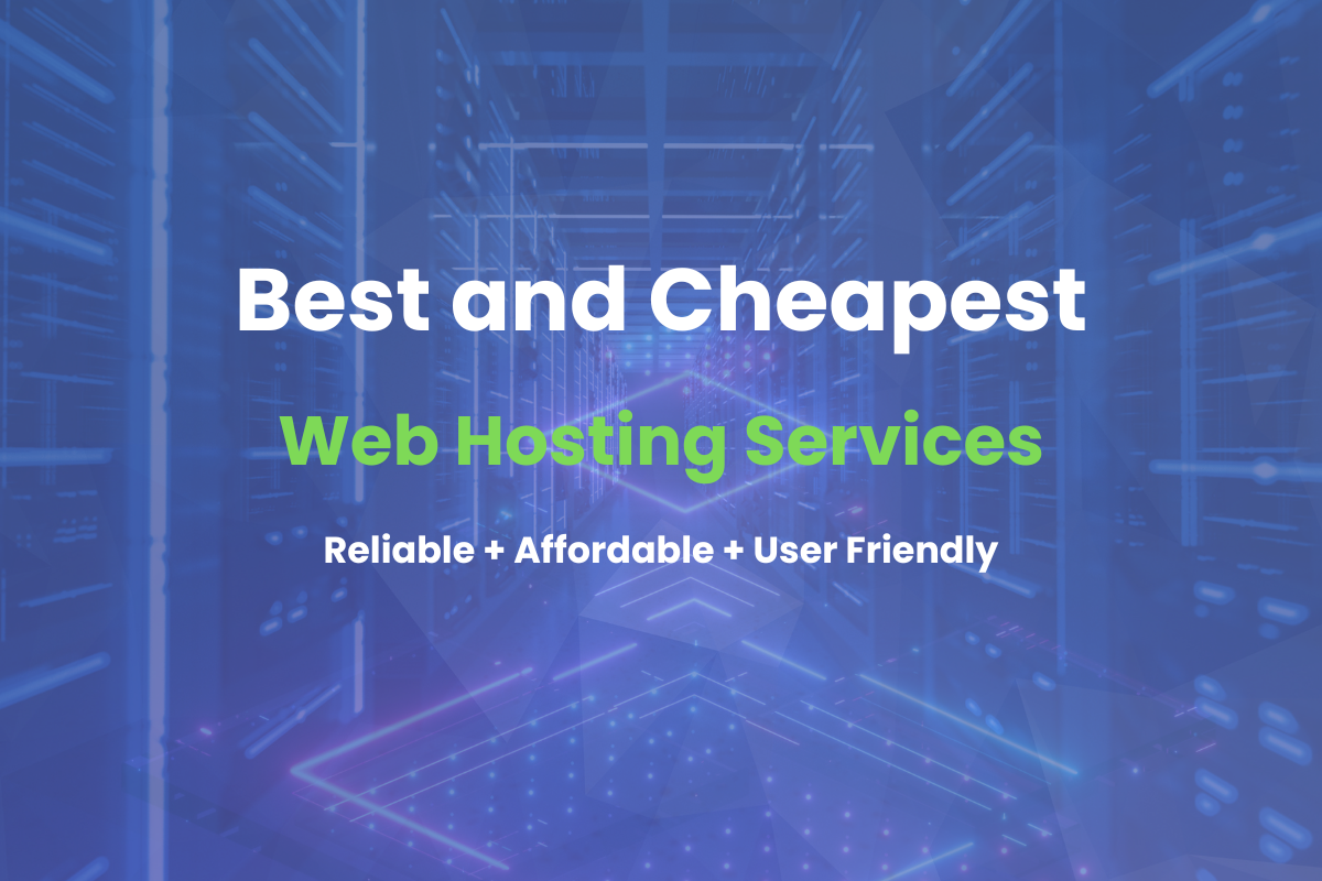 Read more about the article 5 Best and Cheapest Web Hosting Services in 2025