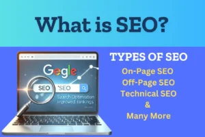 Read more about the article What is SEO and Its Types? On-Page, Off-Page & More